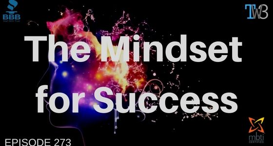 Why Mindset Matters More than ANYTHING ELSE – Episode 273