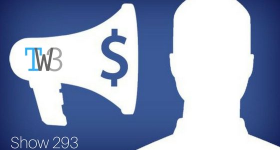 5 Steps to unlimited leads and money on facebook – Show 293