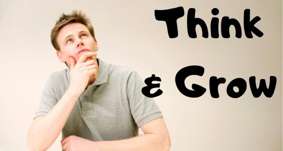 7 Ways How to Think and Grow to New Levels