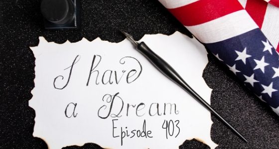 Episode 403 – More than just a Dream! Episode 403 – More than just a Dream!