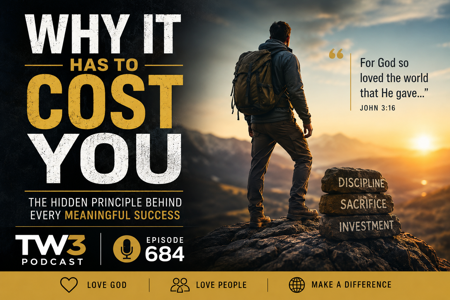 684 – Why It Has to Cost You: The Hidden Principle Behind Every Meaningful Success episode artwork